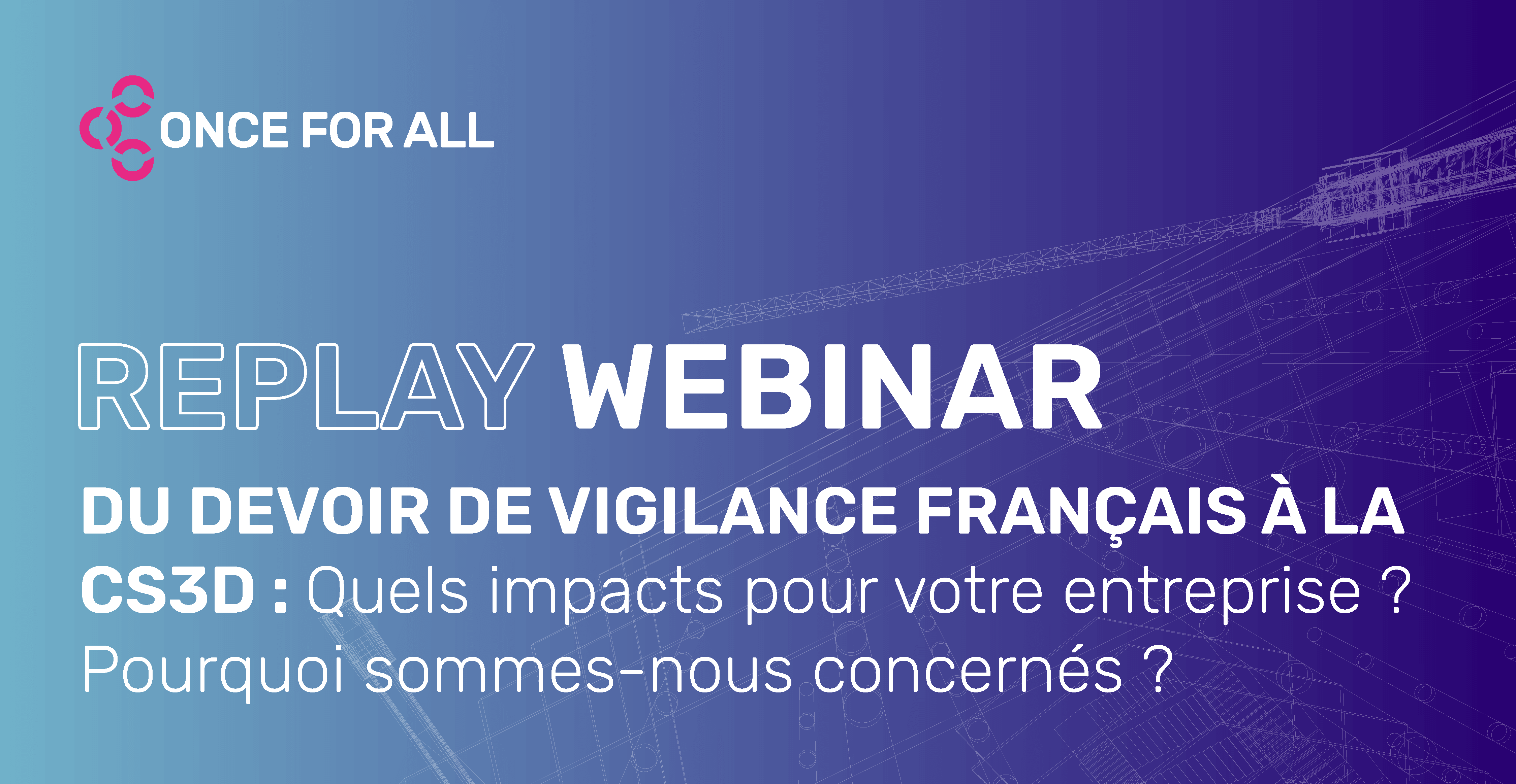 Header replay webinar Devoir de vigilance et CS3D